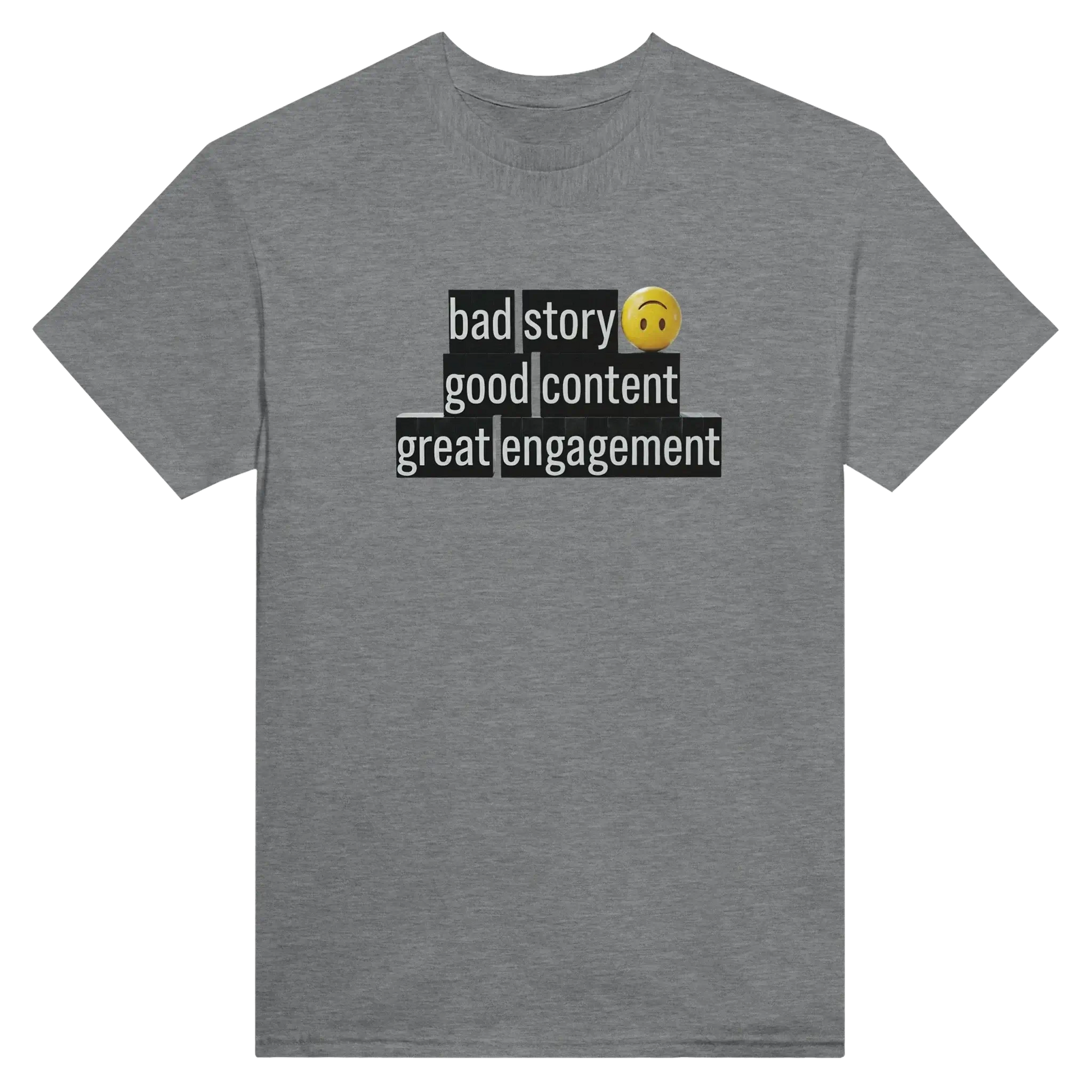 Bad Story Good Content Great Engagement T-Shirt for Influencers i grå färg med grafiskt mönster.
