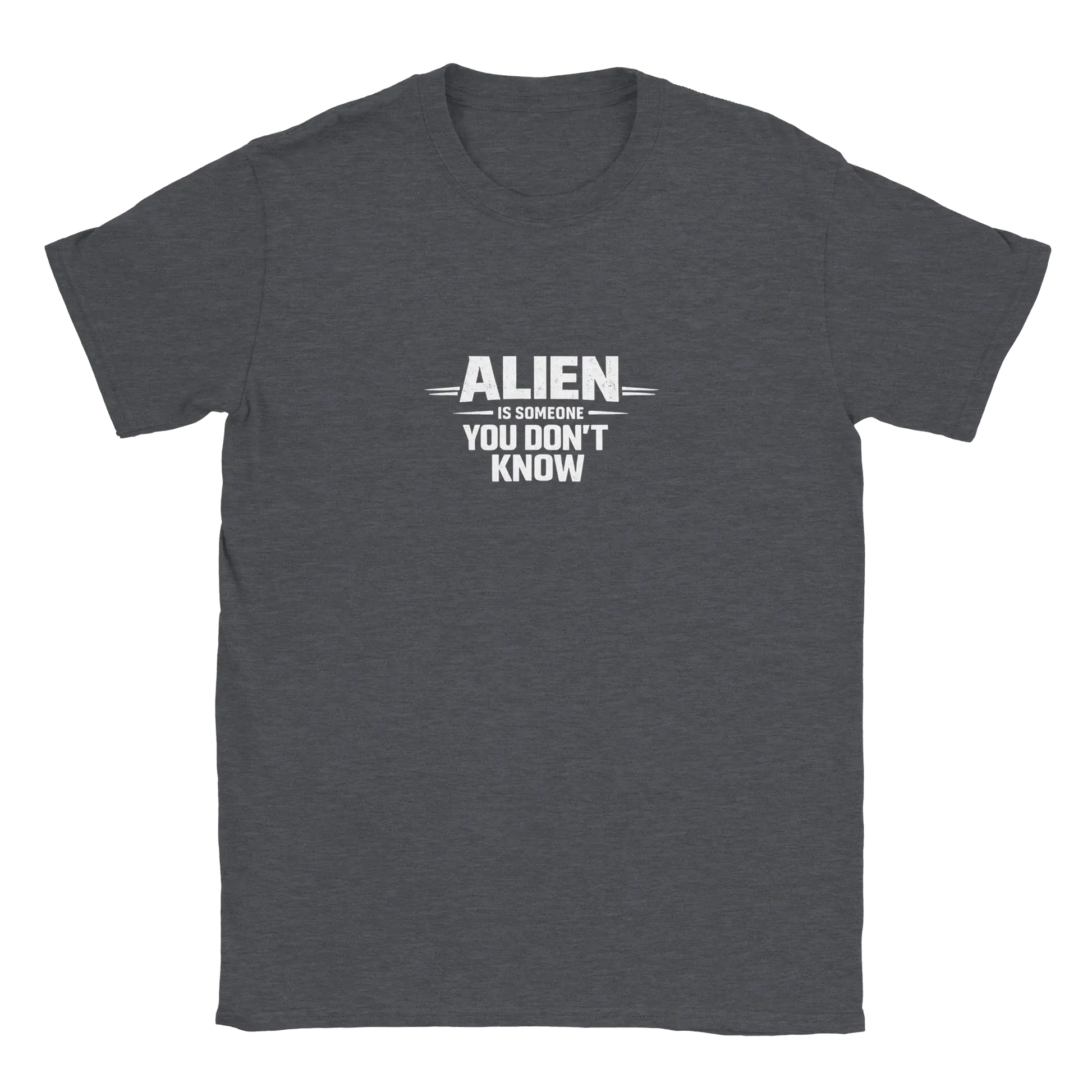 Grafisk Urban Identity t-shirt med texten 'ALIEN IS SOMEONE YOU DON'T KNOW' i stilren design.