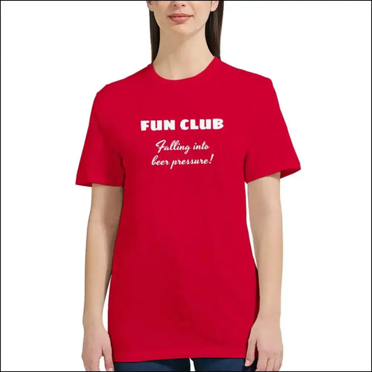 Beer T-shirt för kvinnor med röd bakgrund och vit text "FUN CLUB Falling into beer pressure!".