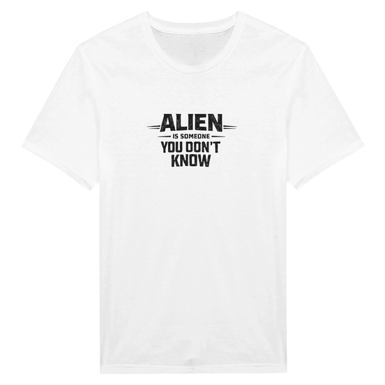 Alien Urban Graphic T‑shirt med budskapet "Alien is someone you don't know".