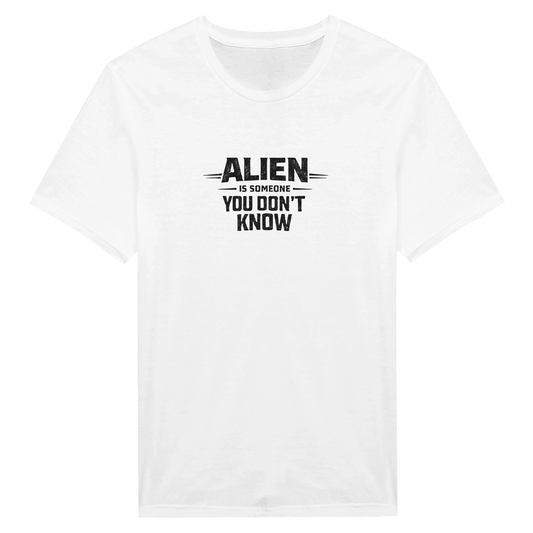 Alien Urban Graphic T‑shirt med budskapet "Alien is someone you don't know".