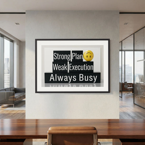 Strong Plan, Weak Execution, Always Busy