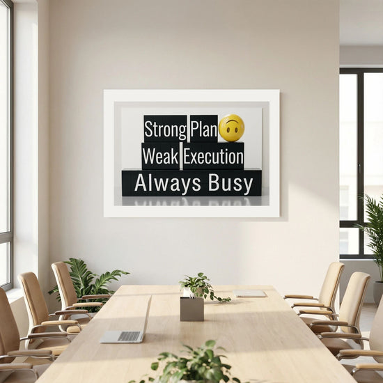 Strong Plan, Weak Execution, Always Busy