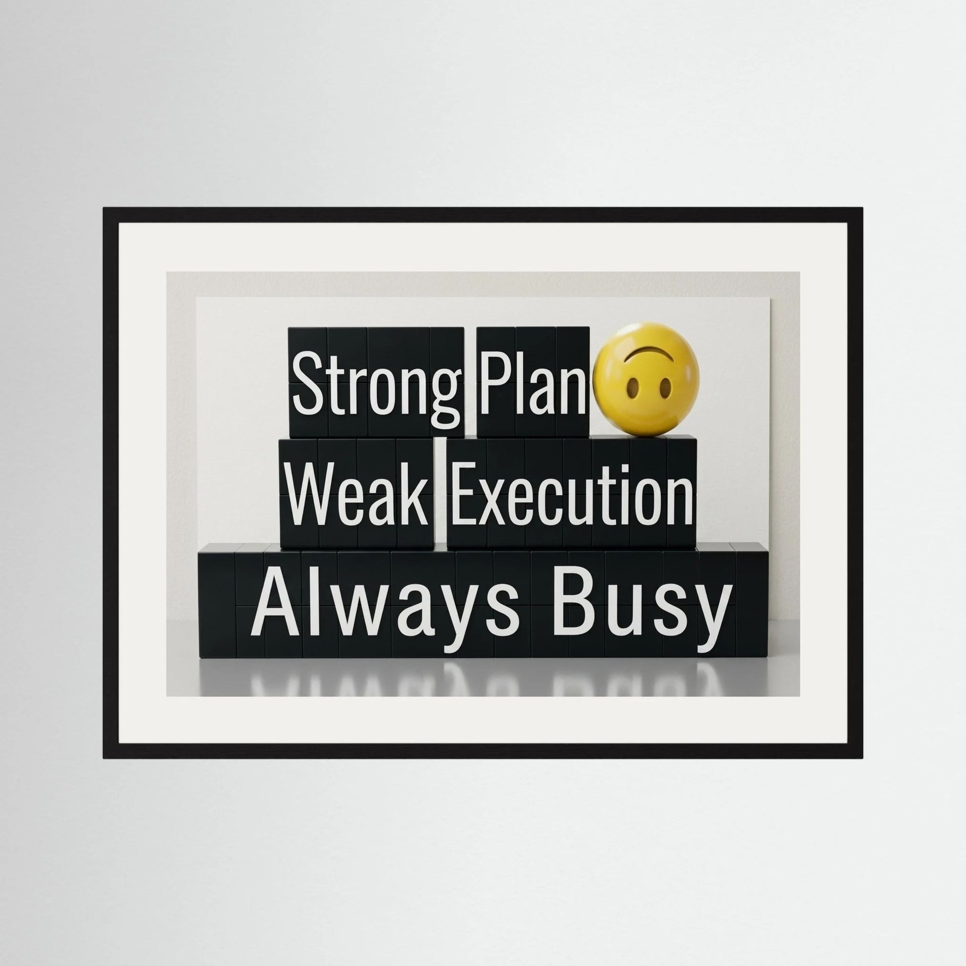 Strong Plan, Weak Execution, Always Busy
