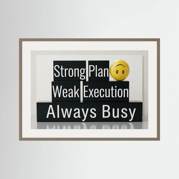 Strong Plan, Weak Execution, Always Busy