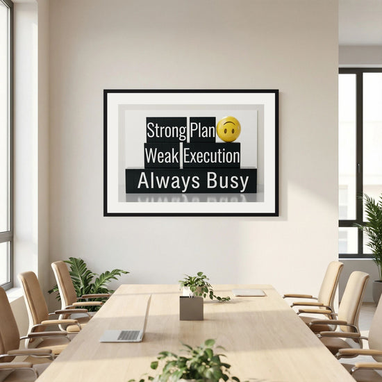Strong Plan, Weak Execution, Always Busy
